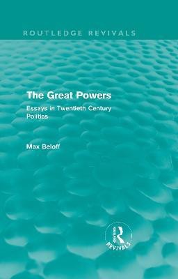 The Great Powers (Routledge Revivals)(English, Hardcover, Beloff Max)