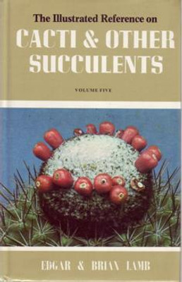 Illustrated Reference on Cacti and Other Succulents: v. 5(English, Hardcover, Lamb Edgar)
