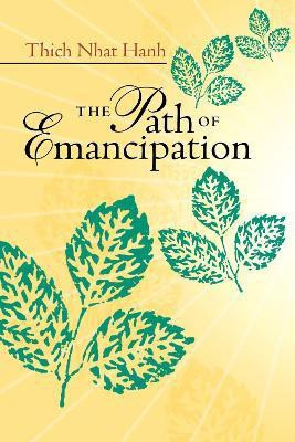 The Path of Emancipation(English, Paperback, Nhat Hanh Thich)