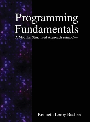 Programming Fundamentals(English, Hardcover, Busbee Kenneth Leroy)