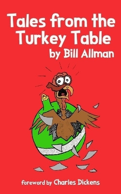 Tales from the Turkey Table(English, Paperback, Allman Bill)