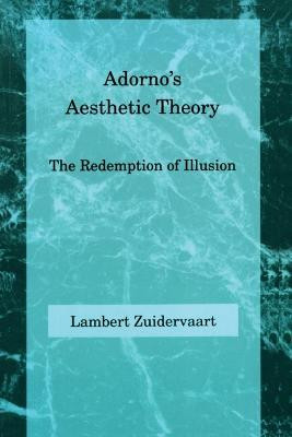 Adorno's Aesthetic Theory(English, Paperback, Zuidervaart Lambert)
