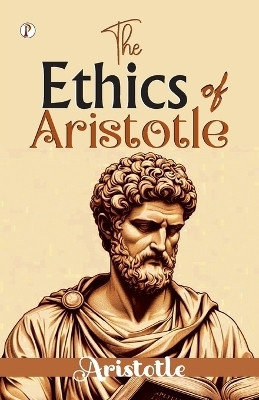 The Ethics of Aristotle (Edition1st)(English, Paperback, Aristotle)