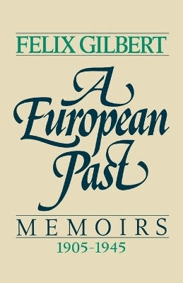 A European Past(English, Paperback, Gilbert Felix)