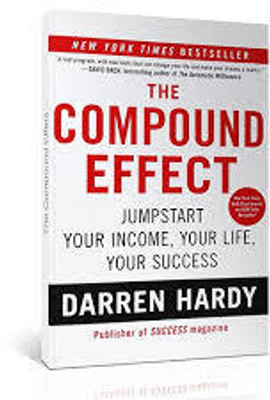 The Compound Effect [a must read book](Paperback, Darren Hardy)