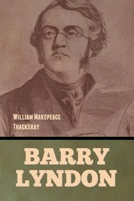 Barry Lyndon(English, Paperback, Thackeray William Makepeace)