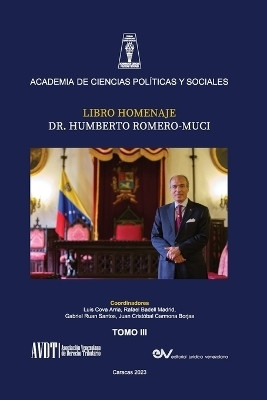 LIBRO HOMENAJE AL DR. HUMBERTO ROMERO MUCI, TOMO III (de IV)(Spanish, Paperback, Badell Madrid Rafael)