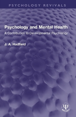 Psychology and Mental Health(English, Paperback, Hadfield James Arthur)