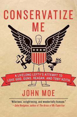 Conservatize Me(English, Paperback, Moe John)