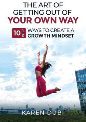 The Art of Getting Out of Your Own Way(English, Paperback, Dubi Karen)