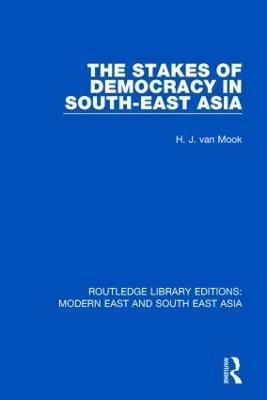 The Stakes of Democracy in South-East Asia (RLE Modern East and South East Asia)(English, Paperback, van Mook H.)