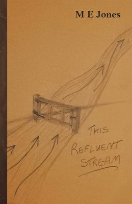 This Refluent Stream(English, Paperback, Jones M E)
