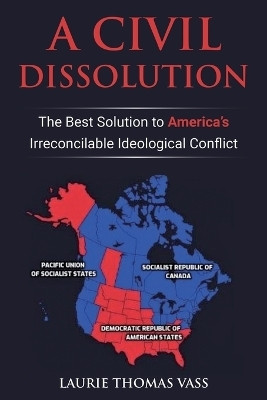 A Civil Dissolution(English, Paperback, Vass Laurie Thomas)