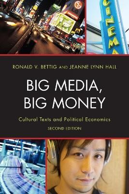 Big Media, Big Money(English, Hardcover, Bettig Ronald V.)