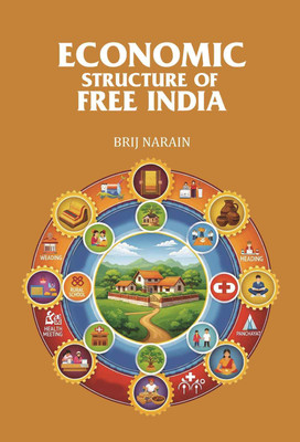 Economic Structure of Free India(Paperback, Brij Narain)