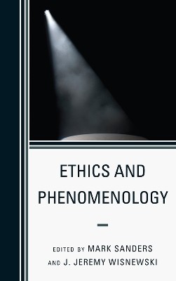 Ethics and Phenomenology(English, Hardcover, unknown)