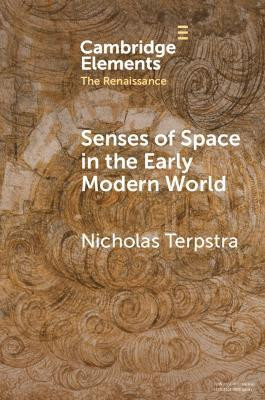 Senses of Space in the Early Modern World(English, Paperback, Terpstra Nicholas)
