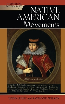 Historical Dictionary of Native American Movements(English, Electronic book text, Leahy Todd)