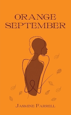 Orange September(English, Paperback, Farrell Jasmine)