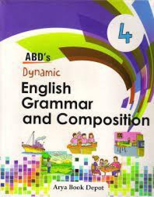 DYNAMIC ENGLISH GRAMMAR AND COMPOSITION CLASS 4(Paperback, DR SAPNA DOGRA)