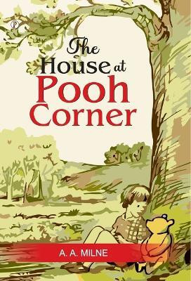The house at Pooh Corner (Edition1st)(English, Hardcover, Milne A a)