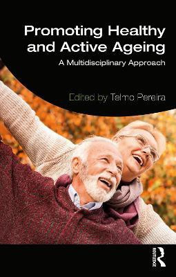 Promoting Healthy and Active Ageing(English, Paperback, unknown)
