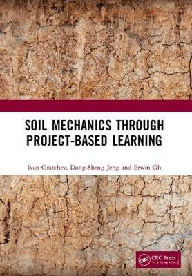 Soil Mechanics Through Project-Based Learning(English, Paperback, Gratchev Ivan)
