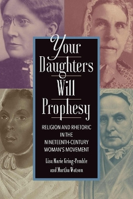 Your Daughters Will Prophesy(English, Paperback, Gring-Pemble Lisa Marie)