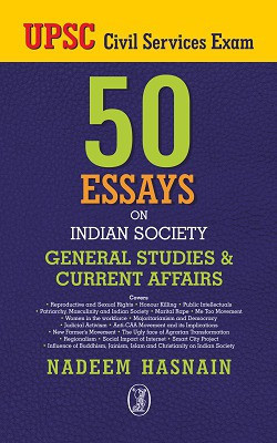 50 Essays on Indian Society General Studies & Current Affairs(English, Hardcover, Hasnain Nadeem)