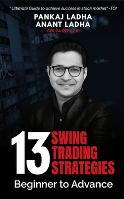13 Swing Trading Strategies(English, Paperback, Ladha Pankaj)