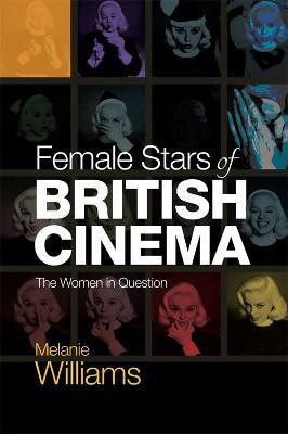 Female Stars of British Cinema(English, Electronic book text, Williams Melanie)