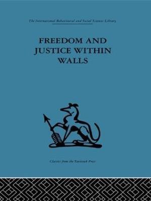 Freedom and Justice within Walls(English, Hardcover, unknown)