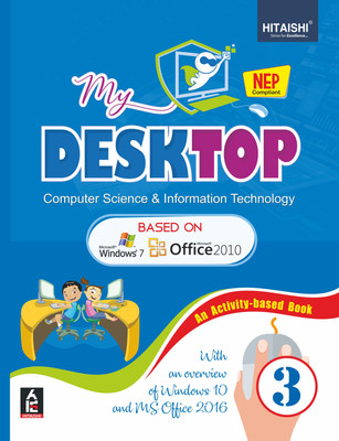 My Desktop - Computer Science and Information Technology Book for Class 3 - Hitaishi Publishers(Paperback, Hitaishi Editorial Board)
