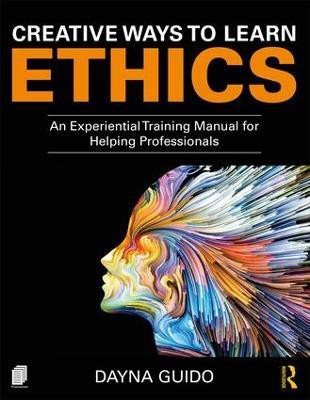 Creative Ways to Learn Ethics(English, Paperback, Guido Dayna)