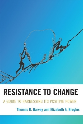Resistance to Change(English, Paperback, Harvey Thomas R.)