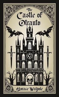 The Castle of Otranto(English, Paperback, Walpole Horace)