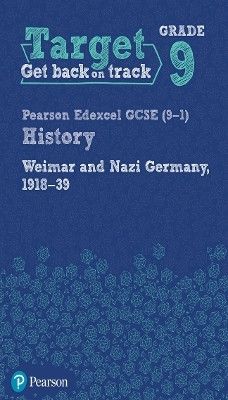 Target Grade 9 Edexcel GCSE (9-1) History Weimar and Nazi Germany, 1918-1939 Workbook(English, Paperback, unknown)