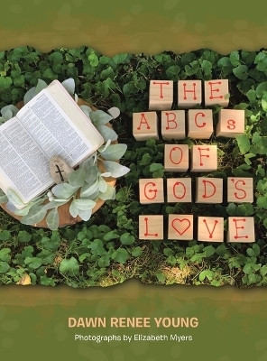 THE ABCs OF GOD's LOVE(English, Hardcover, Young Dawn Renee)
