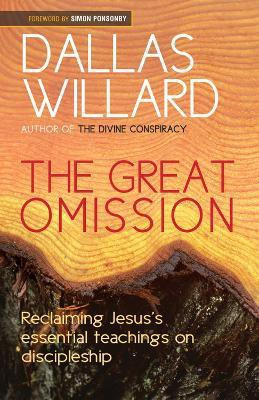 THE GREAT OMISSION(English, Paperback, Willard Dallas)