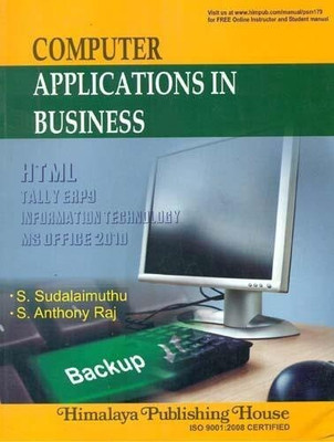 Computer Applications In Business(English, Paperback, Sudalaimuthu S. S. Anthony Raj)