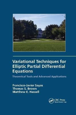 Variational Techniques for Elliptic Partial Differential Equations(English, Paperback, Sayas Francisco J.)