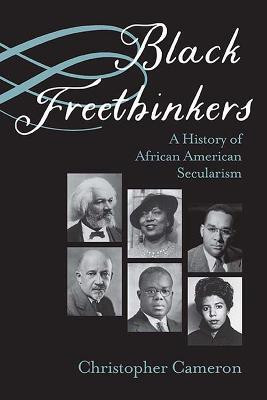 Black Freethinkers(English, Paperback, Cameron Christopher)