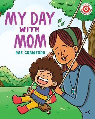 My Day with Mom(English, Hardcover, Crawford Rae)