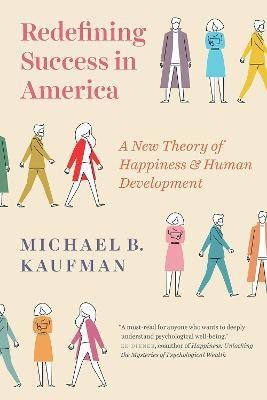 Redefining Success in America(English, Paperback, Kaufman Michael)