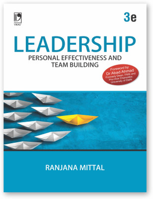 Leadership : Personal Effectiveness and Team Building | 3rd Edition(Paperback, Ranjana Mittal)