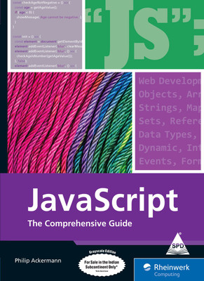 JavaScript: The Comprehensive Guide (Grayscale Indian Edition)(Paperback, Philip Ackermann)