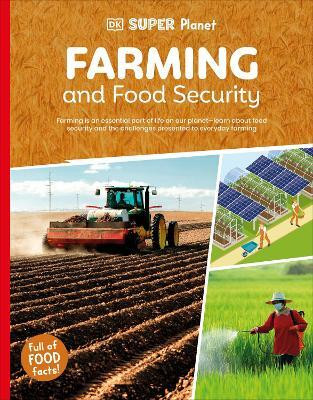 DK Super Planet Farming and Food Security(English, Paperback, DK)