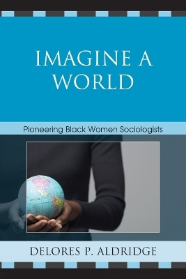 Imagine a World(English, Paperback, Aldridge Delores P.)