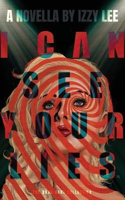 I Can See Your Lies(English, Paperback, Lee Izzy)