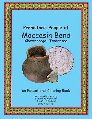 Prehistoric People of Moccasin Bend(English, Paperback, Alexander Suzanna M)